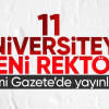 11 üniversiteye rektör ataması Resmi Gazete’de