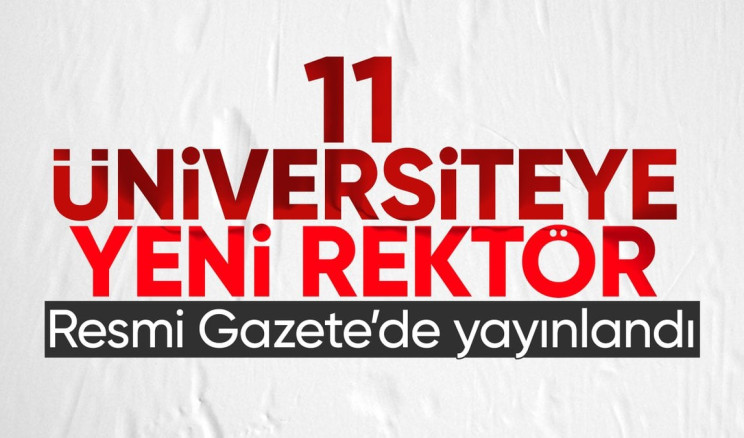 11 üniversiteye rektör ataması Resmi Gazete’de