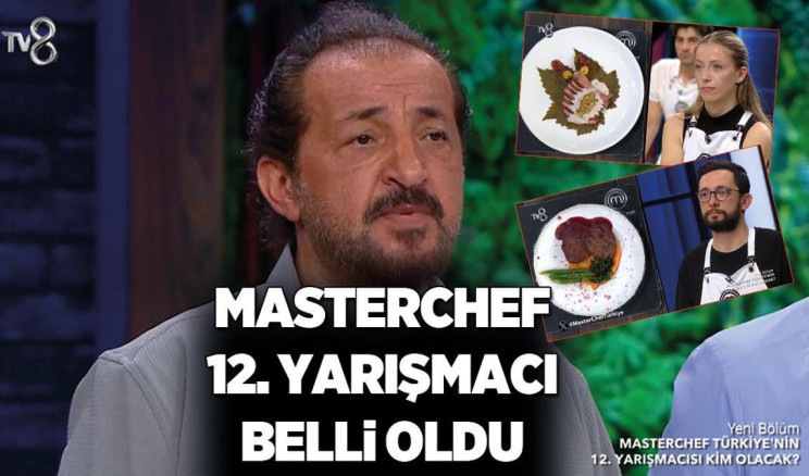 MASTERCHEF SON BÖLÜM HABERLERİ: MasterCef ana kadroya giren 12. yarışmacı kim oldu? – Magazin Haberleri